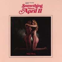 Cлушать Adrian Younge - Something About April II