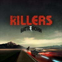 Cлушать The Killers - Battle Born