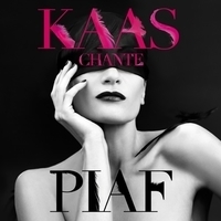 Cлушать Patricia Kaas - Kaas Chante Piaf