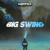 Слушать Neffex - Legendary (Big Swing 2022)