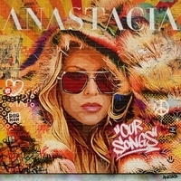Cлушать Anastacia - Our Songs