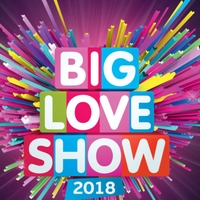 Cлушать Big Love Show 2018
